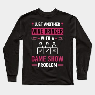 Wine Drinker Game Shows TV Show Long Sleeve T-Shirt